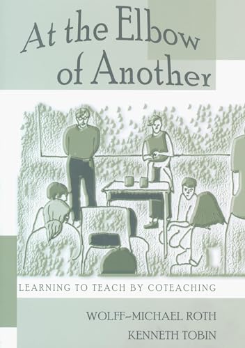 At the Elbow of Another: Learning to Teach by Coteaching (Counterpoints, Band 204)